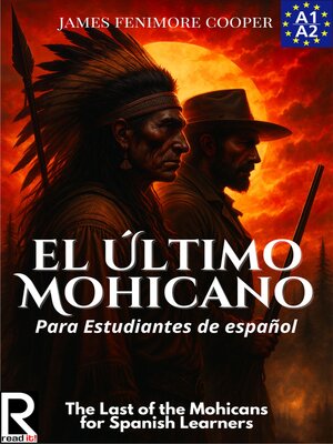 cover image of El último mohicano para estudiantes de español. Nivel A1-A2. Principiantes.